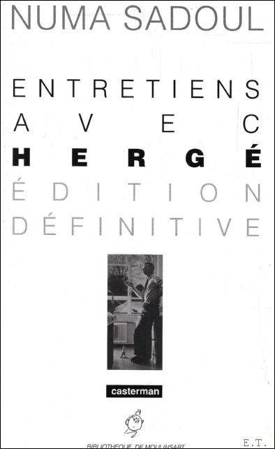 Entretiens Avec Herg , Edition definitive. - Numa Sadoul
